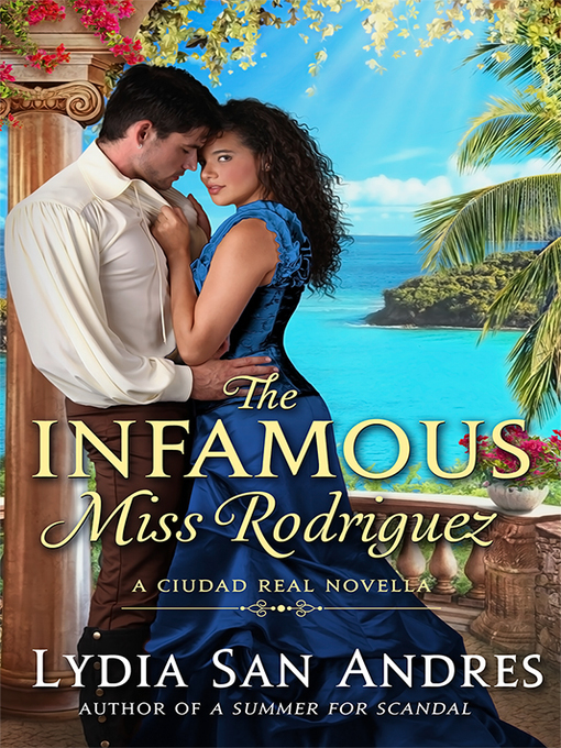 Title details for The Infamous Miss Rodriguez by Lydia San Andres - Available